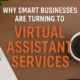 Why Smart Businesses Are Turning to Virtual Assistant Services