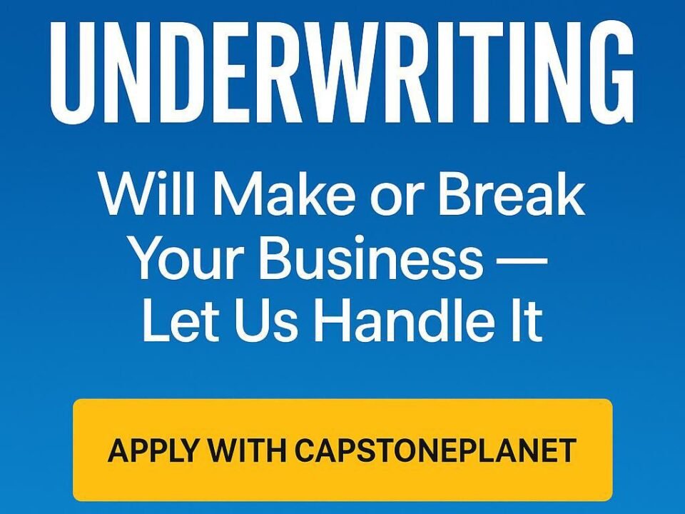 Underwriting Will Make or Break Your Business